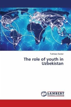 The role of youth in Uzbekistan - Sardor, Tukhtaev