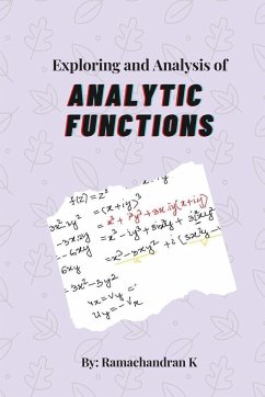 Exploring and Analysis of Analytic Functions - K, Ramachandran