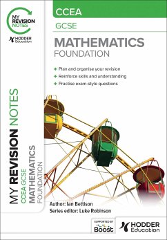 My Revision Notes: CCEA GCSE Mathematics Foundation - Bettison, Ian