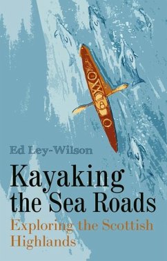 Kayaking the Sea Roads - Ley-Wilson, Ed