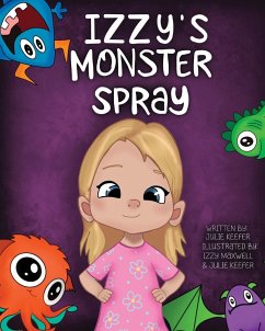 Izzy's Monster Spray - Keefer, Julie A