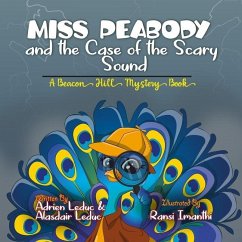 Miss Peabody and the Case of the Scary Sound - Leduc, Alasdair; Leduc, Adrien