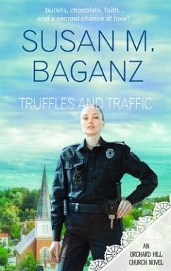 Truffles and Traffic - Baganz, Susan M.