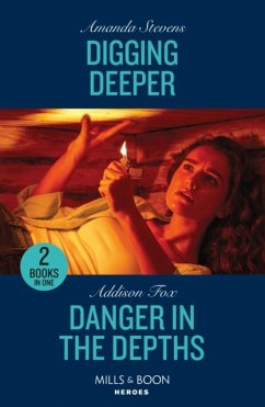 Digging Deeper / Danger In The Depths - Stevens, Amanda; Fox, Addison