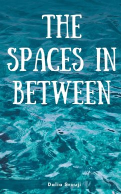 The spaces in between - Srouji, Dalia