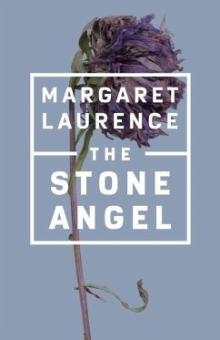 The Stone Angel - Laurence, Margaret