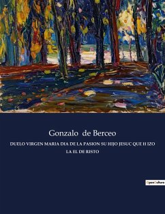 DUELO VIRGEN MARIA DIA DE LA PASION SU HIJO JESUC QUE H IZO LA EL DE RISTO - De Berceo, Gonzalo