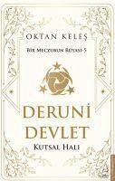 Deruni Devlet - Kutsal Hali - Keles, Oktan