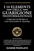 I 10 Elementi Della Guarigione Trasformazionale