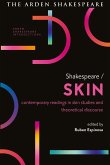 Shakespeare / Skin