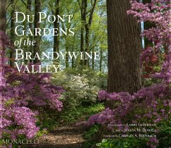 Du Pont Gardens of the Brandywine Valley - Larry Lederman;Marta McDowell;Charles A. Birnbaum