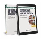 Contratos de trabajo por circunstancias de la producción y de sustitución Contratos de trabajo por circunstancias de la producción y de sustitución