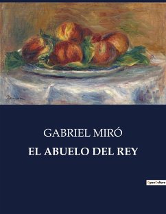 EL ABUELO DEL REY - Miró, Gabriel
