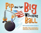 Pip and the Big Wrecking Ball