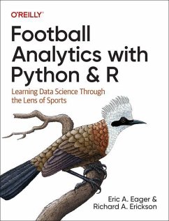 Football Analytics with Python & R - Eager, Eric; Erickson, Richard