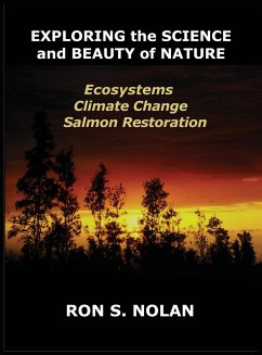 EXPLORING the SCIENCE and BEAUTY of NATURE - Nolan, Ron S.