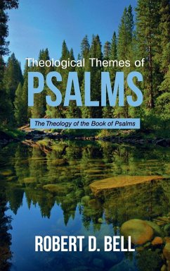 Theological Themes of Psalms - Bell, Robert D.