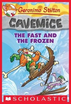Geronimo Stilton Cavemice #4: The Fast and the Frozen Ebk - Kellaher, Karen