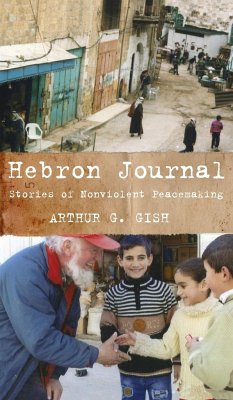 Hebron Journal: Stories of Nonviolent Peacemaking