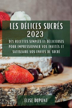 Les Délices Sucrés 2023 - Dupont, Élise