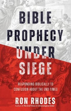 Bible Prophecy Under Siege - Rhodes, Ron