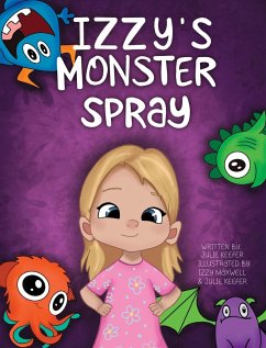 Izzy's Monster Spray - Keefer, Julie A