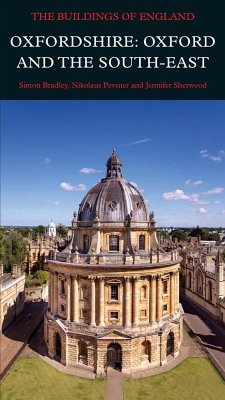 Oxfordshire: Oxford and the South-East - Bradley, Simon; Pevsner, Nikolaus; Sherwood, Jennifer