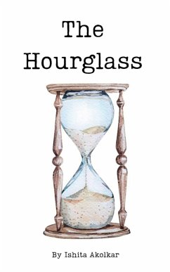 The Hourglass - Akolkar, Ishita