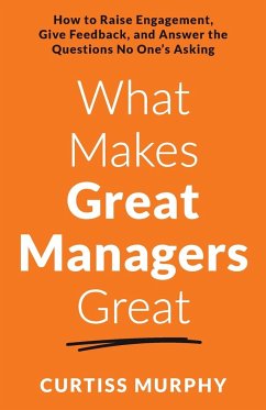What Makes Great Managers Great - Murphy, Curtiss