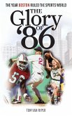 The Glory of '86