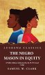 The Negro Mason in Equity A Public... - Bild 1