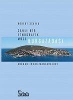 Burgazadasi - Canli Bir Etnografik Müze Adadan Insan Manzaralari - Schild, Robert