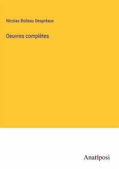 Oeuvres complètes - Boileau Despréaux, Nicolas