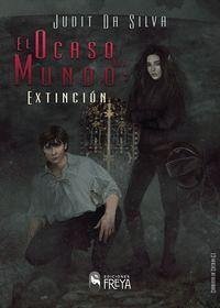 El ocaso del mundo : extinción - Silva, Judit Da