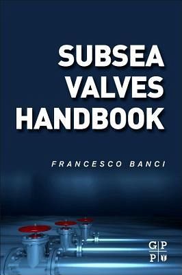 Subsea Valves Handbook Subsea Valves Handbook