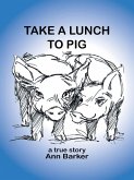 Take a Lunch to Pig