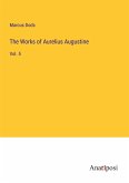 The Works of Aurelius Augustine