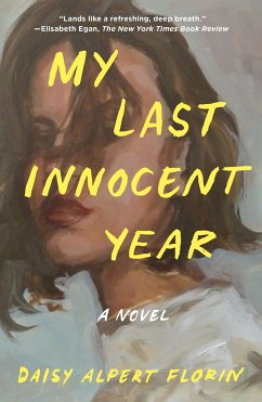 My Last Innocent Year - Florin, Daisy Alpert