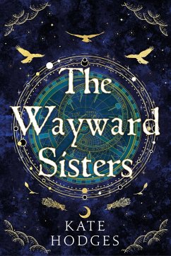 The Wayward Sisters - Hodges, Kate