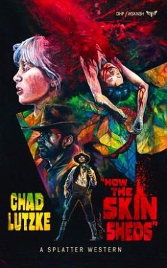 How the Skin Sheds - Lutzke, Chad