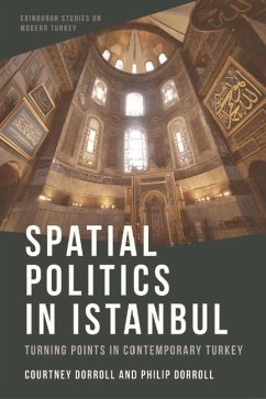 Spatial Politics in Istanbul - Dorroll, Courtney; Dorroll, Philip