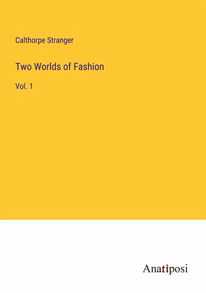 Two Worlds of Fashion Two Worlds of Fashion