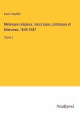 Mélanges religieux, historiques, politiques et littéraires, 1845-1847