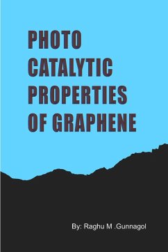 Photocatalytic Properties of Graphene - Gunnagol, Raghu M.
