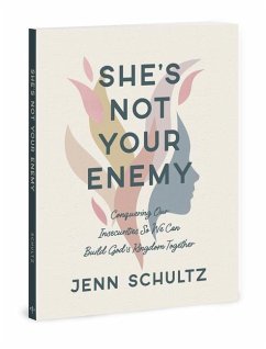 Shes Not Your Enemy - Includes - Schultz, Jenn