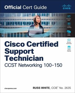 Cisco Certified Support Technician CCST Networking 100-150 Official Cert Guide - White, Russ