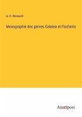 Monographie des genres Galatea et Fischeria