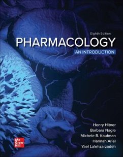 Pharmacology: An Introduction - Hitner, Henry; Nagle, Barbara T; Kaufman, Michele B; Ariel, Hannah; Peimani-Lalehzarzadeh, Yael