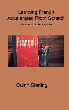 Learning French Accelerated From Scratch - Sterling, Quinn