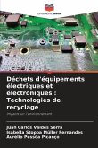 Déchets d'équipements électriques et électroniques : Technologies de recyclage
